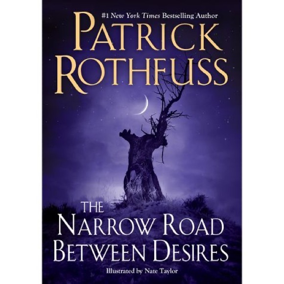 Other - 🌙The Narrow Road Between Desires by Patrick Rothfuss (Hardcover)🌙